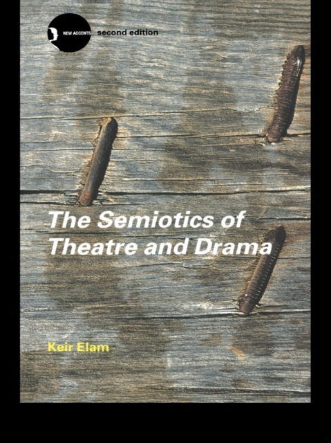 The Semiotics of Theatre and Drama, EPUB eBook