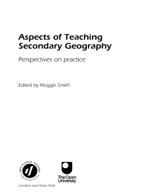Aspects of Teaching Secondary Geography : Perspectives on Practice, EPUB eBook