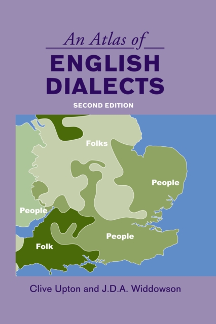 An Atlas of English Dialects : Region and Dialect, PDF eBook