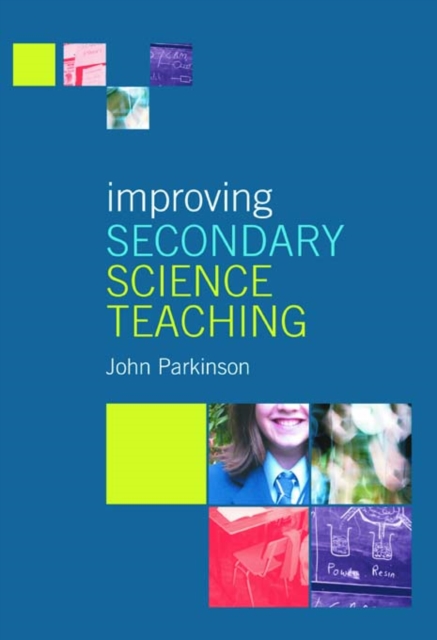 Improving Secondary Science Teaching, PDF eBook