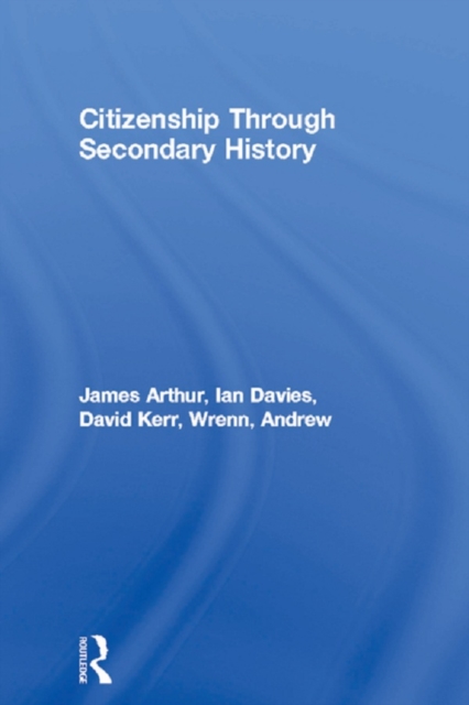 Citizenship Through Secondary History, PDF eBook
