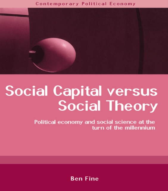 Social Capital Versus Social Theory, PDF eBook