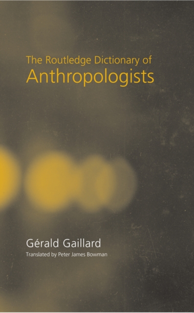 The Routledge Dictionary of Anthropologists, EPUB eBook
