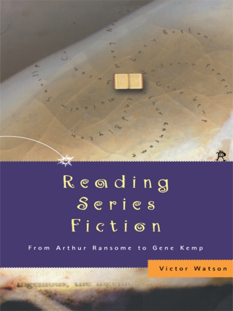 Reading Series Fiction : From Arthur Ransome to Gene Kemp, EPUB eBook