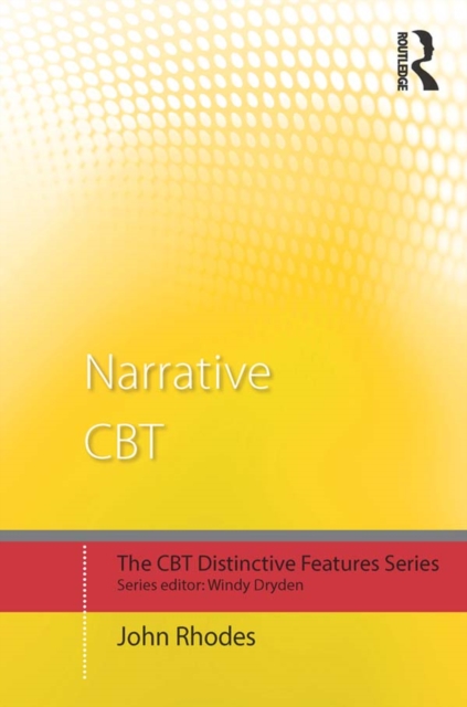 Narrative CBT : Distinctive Features, PDF eBook
