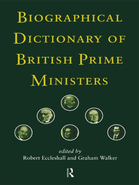 Biographical Dictionary of British Prime Ministers, EPUB eBook