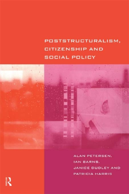 Poststructuralism, Citizenship and Social Policy, EPUB eBook