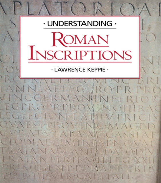 Understanding Roman Inscriptions, EPUB eBook