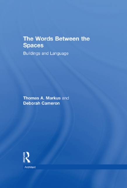 The Words Between the Spaces : Buildings and Language, EPUB eBook