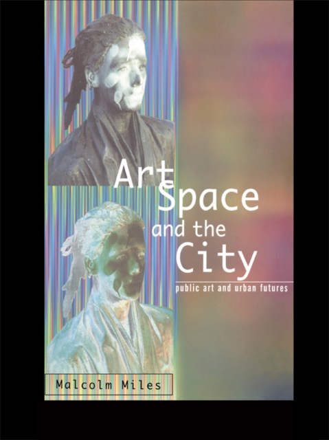 Art, Space and the City, EPUB eBook