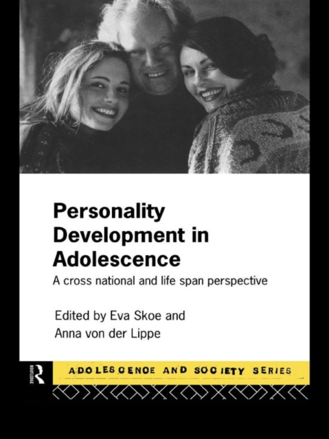 Personality Development In Adolescence : A Cross National and Lifespan Perspective, PDF eBook
