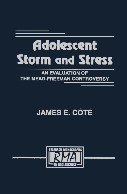 Adolescent Storm and Stress : An Evaluation of the Mead-freeman Controversy, EPUB eBook