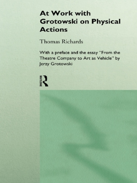 At Work with Grotowski on Physical Actions, EPUB eBook