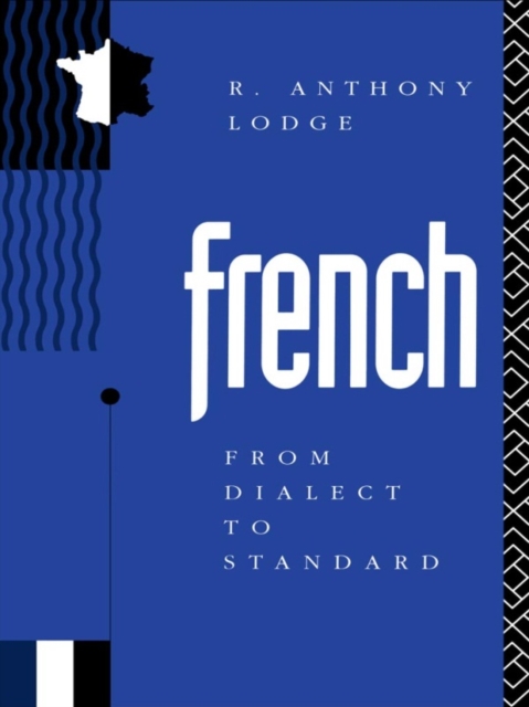 French: From Dialect to Standard, EPUB eBook
