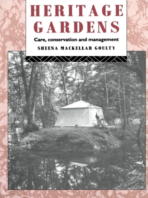 Heritage Gardens : Care, Conservation, Management, PDF eBook
