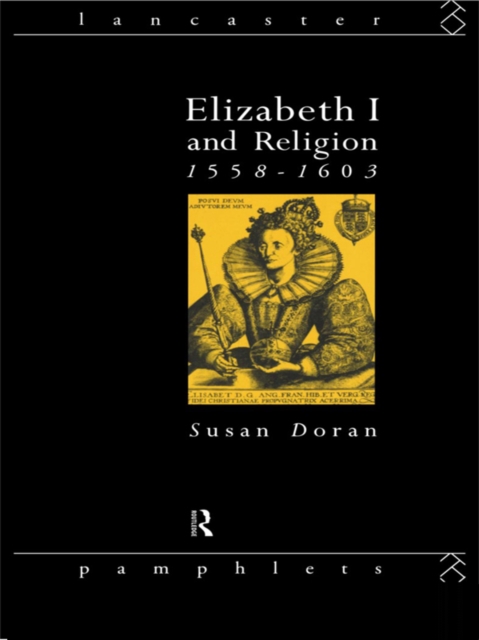 Elizabeth I and Religion 1558-1603, PDF eBook