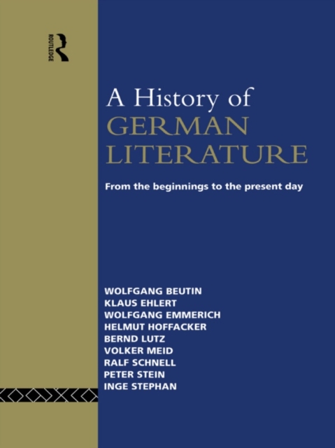 A History of German Literature : From the Beginnings to the Present Day, EPUB eBook