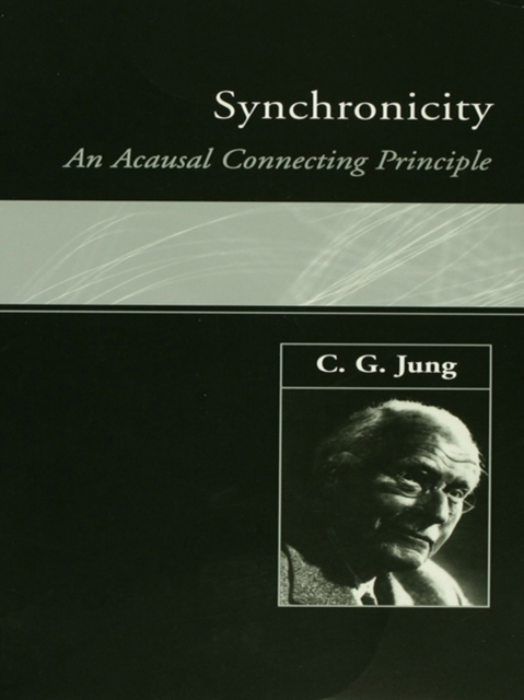 Synchronicity : An Acausal Connecting Principle, PDF eBook