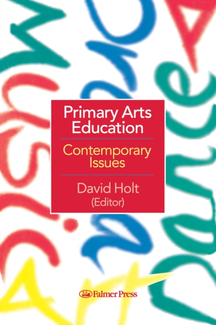 Primary Arts Education : Contemporary Issues, EPUB eBook