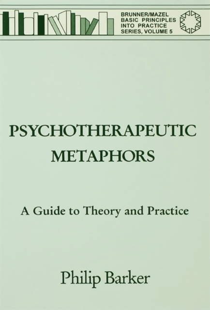 Psychotherapeutic Metaphors: A Guide To Theory And Practice, EPUB eBook