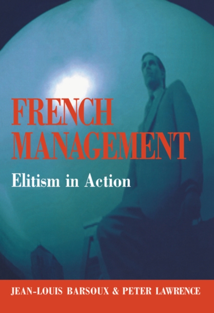 French Management : Elitism in Action, EPUB eBook