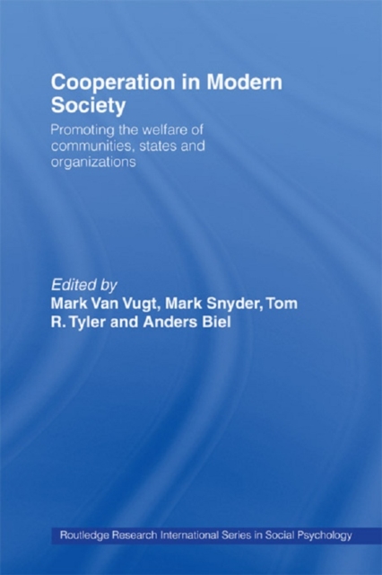 Cooperation in Modern Society : Promoting the Welfare of Communities, States and Organizations, PDF eBook