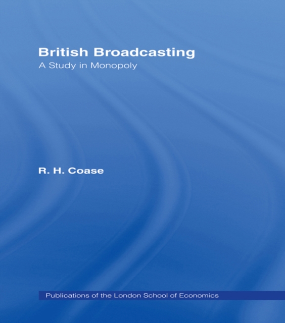 British Broadcasting : A Study in Monopoly, PDF eBook