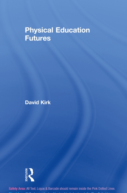 Physical Education Futures, EPUB eBook