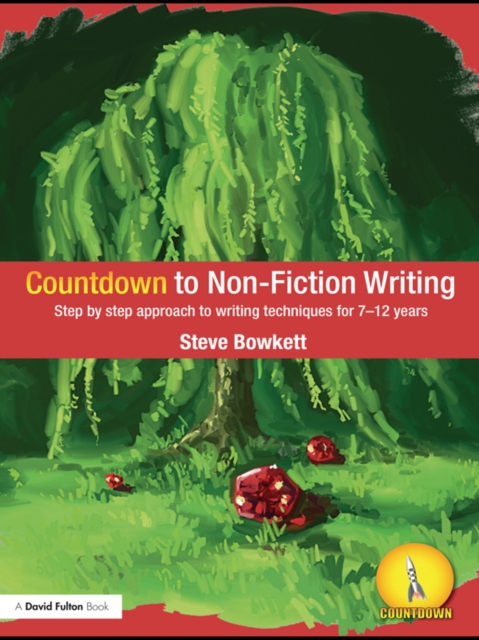 Countdown to Non-Fiction Writing : Step by Step Approach to Writing Techniques for 7-12 Years, EPUB eBook