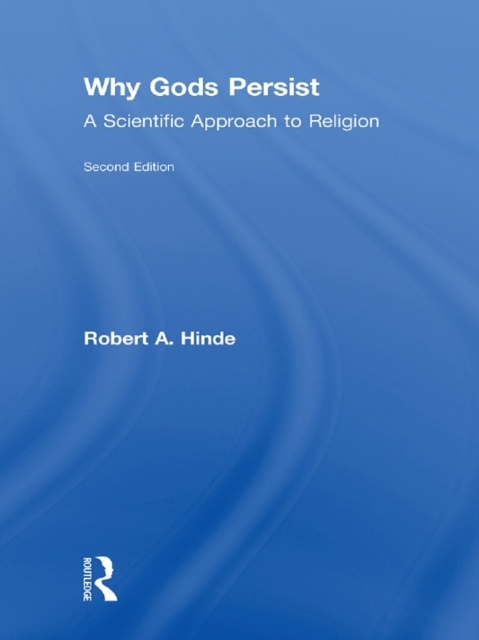 Why Gods Persist : A Scientific Approach to Religion, EPUB eBook