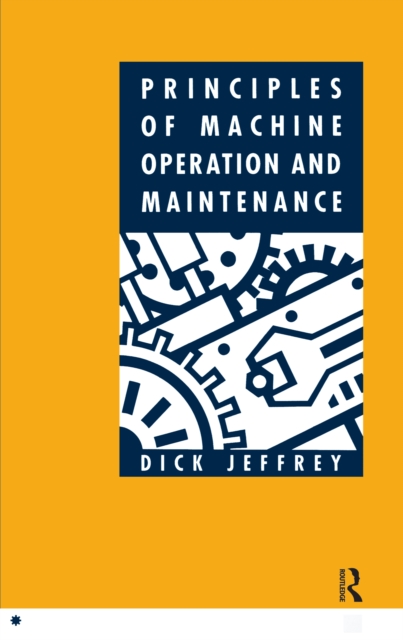 Principles of Machine Operation and Maintenance, PDF eBook