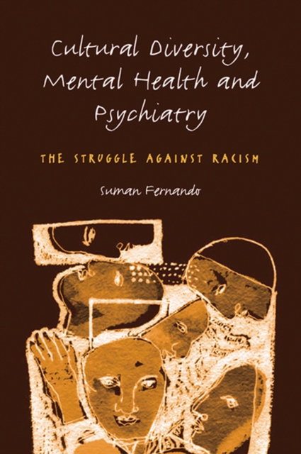 Cultural Diversity, Mental Health and Psychiatry : The Struggle Against Racism, EPUB eBook
