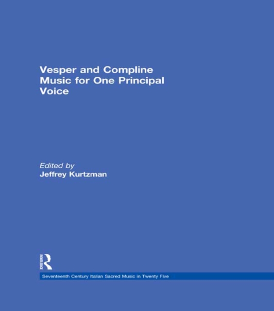 Vesper and Compline Music for One Principal Voice : Vesper & Compline Psalms & Canticles for One & Two Voices, PDF eBook