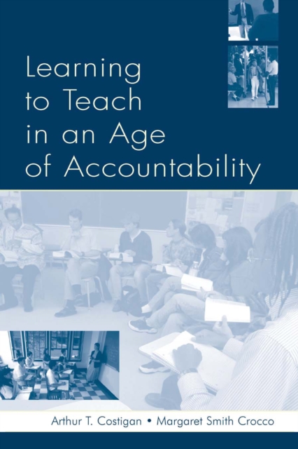 Learning To Teach in an Age of Accountability, EPUB eBook