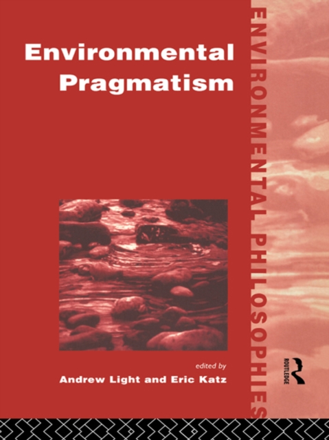 Environmental Pragmatism, PDF eBook