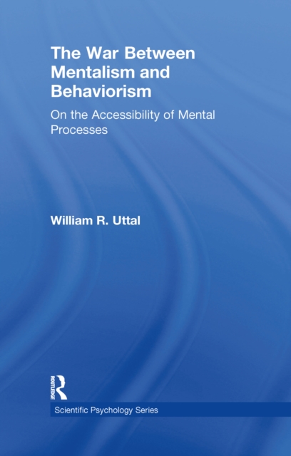 The War Between Mentalism and Behaviorism : On the Accessibility of Mental Processes, PDF eBook