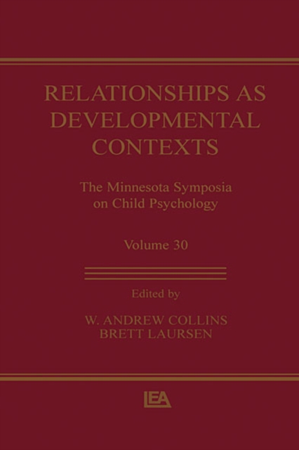 Relationships as Developmental Contexts : The Minnesota Symposia on Child Psychology, Volume 30, EPUB eBook