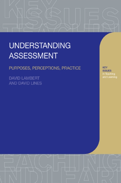 Understanding Assessment : Purposes, Perceptions, Practice, PDF eBook