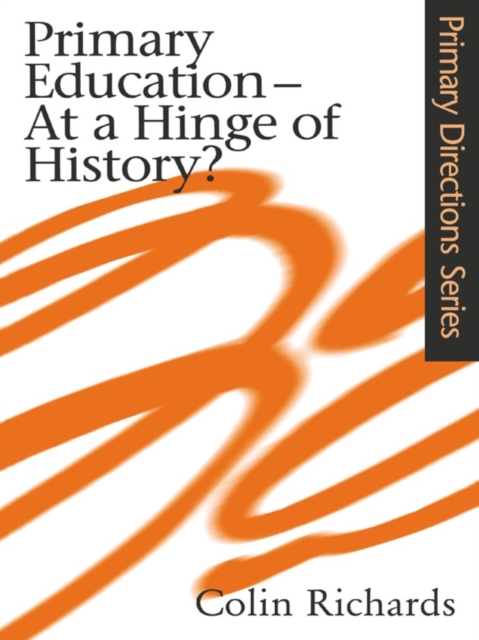 Primary Education at a Hinge of History, PDF eBook
