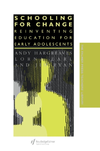 Schooling for Change : Reinventing Education for Early Adolescents, EPUB eBook