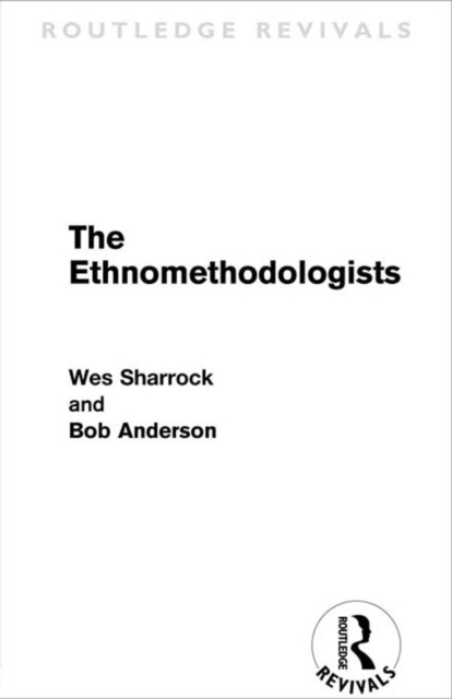 The Ethnomethodologists (Routledge Revivals), EPUB eBook
