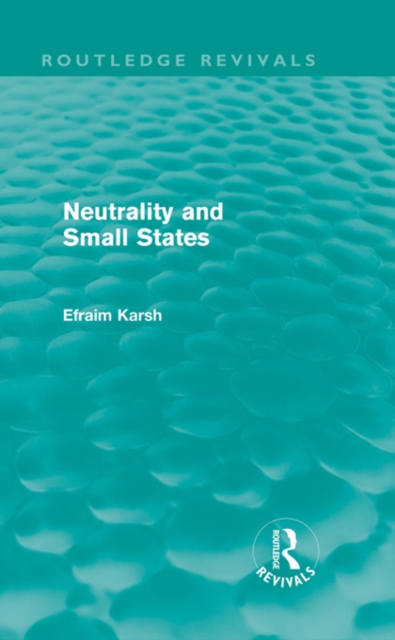 Neutrality and Small States, PDF eBook