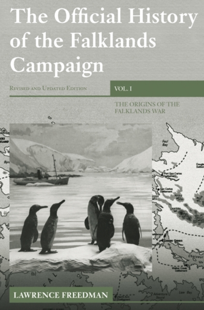 The Official History of the Falklands Campaign, Volume 1 : The Origins of the Falklands War, PDF eBook
