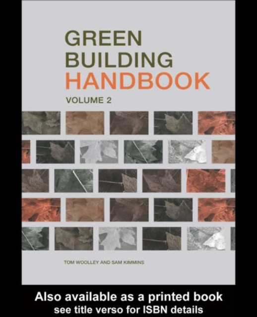 Green Building Handbook: Volume 2 : A Guide to Building Products and their Impact on the Environment, PDF eBook