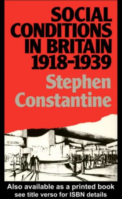 Social Conditions in Britain 1918-1939, PDF eBook
