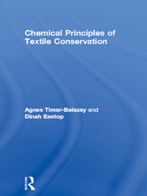 Chemical Principles of Textile Conservation, EPUB eBook