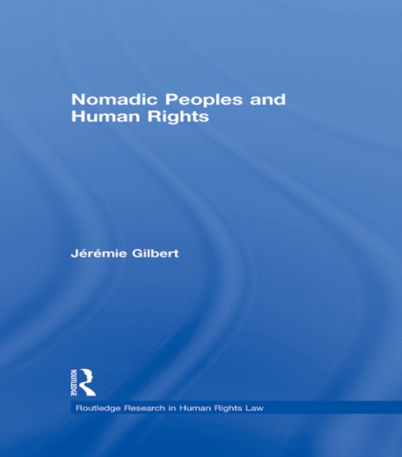 Nomadic Peoples and Human Rights, PDF eBook