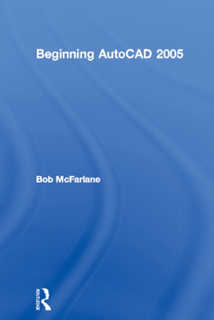 Beginning AutoCAD 2005, PDF eBook