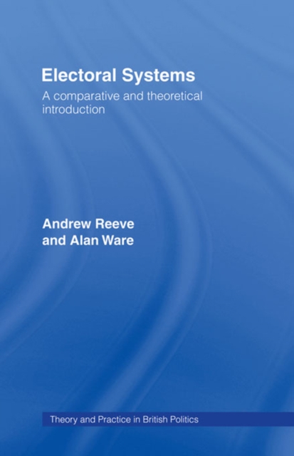 Electoral Systems : A Theoretical and Comparative Introduction, PDF eBook