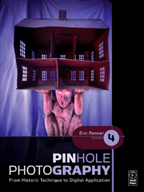 Pinhole Photography : From Historic Technique to Digital Application, PDF eBook